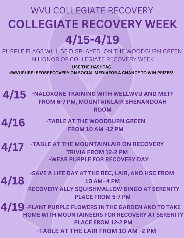 WVU Collegiate Recovery presents National Collegiate Recovery Weeks events from 4/15 to 4/19! All students are welcome!